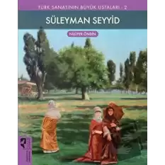 Süleyman Seyyid - Türk Sanatının Büyük Ustaları 2