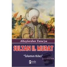 Sultan 2. Murat - Bilim Adamlarımız Serisi