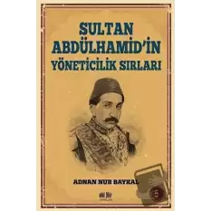 Sultan Abdülhamidin Yöneticilik Sırları