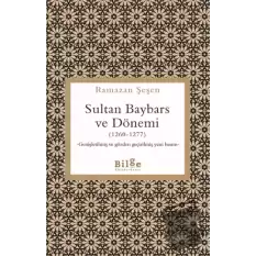 Sultan Baybars ve Dönemi (1260-1277)