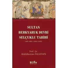 Sultan Berkyaruk Devri Selçuklu Tarihi