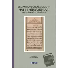 Sultan Dördüncü Muradın Hatt-ı Hümayunları