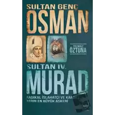 Sultan Genç Osman ve Sultan 4. Murad