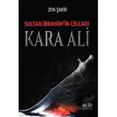 Sultan İbrahimin Celladı Kara Ali