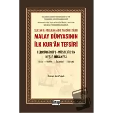 Sultan II. Abdulhamide Takdim Edilen Malay Dünyasının İlk Kuran Tefsiri