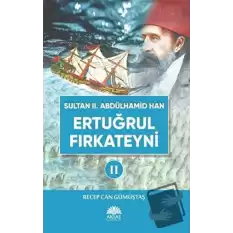 Sultan II. Abdülhamid Han Etuğrul Fırkateyni 2