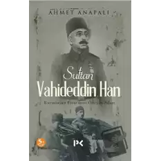 Sultan Vahideddin Han