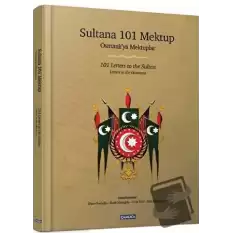 Sultana 101 Mektup / 101 Letters to the Sultan (Ciltli)