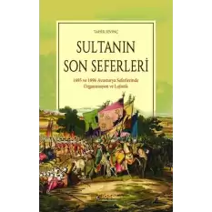 Sultanın Son Seferleri