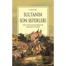 Sultanın Son Seferleri