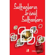 Sultanların Gönül Sultanları