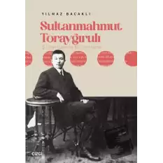 Sultanmahmut Torayğırulı Şiiri Üzerine Bir İnceleme