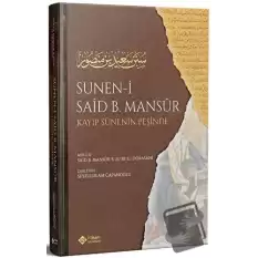 Süneni Said bin Mansur (Kayıp Sünenin İzinde) (Ciltli)