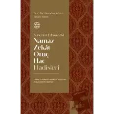 Sunenul-Erbaadaki Namaz Zekat Oruç Hac Hadisleri