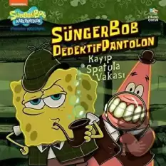 Sünger Bob Dedektif Pantolon Kayıp Spatula Vakası