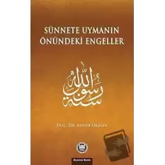 Sünnete Uymanın Önündeki Engeller