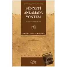 Sünneti Anlamada Yöntem (Ciltli)