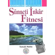 Sünneti İnkar Fitnesi