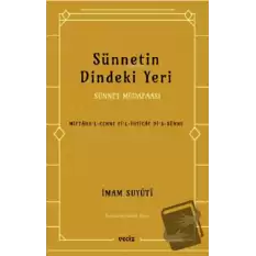 Sünnetin Dindeki Yeri - Sünnet Müdafaası