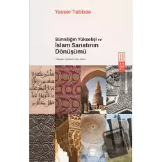 Sünniliğin Yükselişi ve İslam Sanatının Dönüşümü