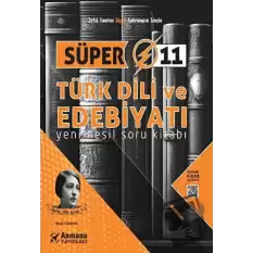 Süper 11 Türk Dili ve Edebiyatı Yeni Nesil Soru Kitabı