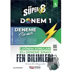 Süper 8 Fen Bilimleri 1.Dönem 8’li Deneme Sınavı