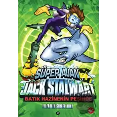 Süper Ajan Jack Stalwart  2. Kitap: Batık Hazinenin Peşinde