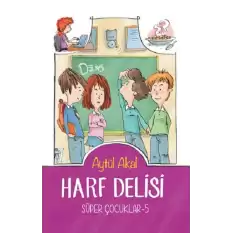 Süper Çocuklar - 5 Harf Delisi