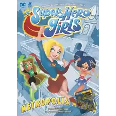 Super Hero Girls - Metropolis Lisesi