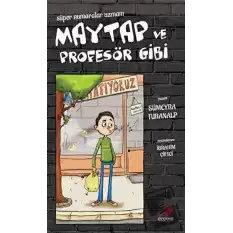 Süper Numaralar Uzmanı Maytap ve Profesör Gibi