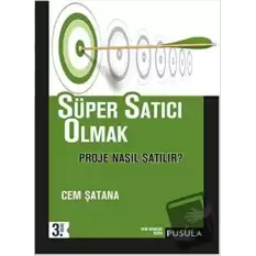 Süper Satıcı Olmak: Proje Nasıl Satılır?