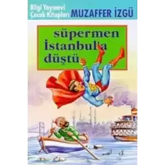 Süpermen İstanbul’a Düştü