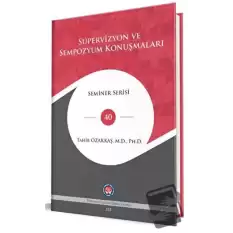 Süpervizyon Ve Sempozyum Konuşmaları (Ciltli)