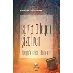 Sur’a Üfleyen Şizofren