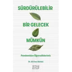 Sürdürülebilir Bir Gelecek Mümkün