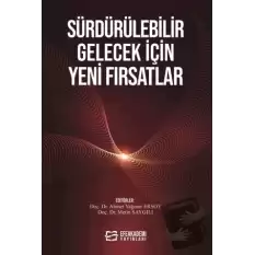 Sürdürülebilir Gelecek İçin Yeni Fırsatlar