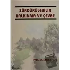 Sürdürülebilir Kalkınma ve Çevre