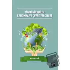 Sürdürülebilir Kalkınma ve Çevre Vergileri