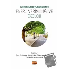 Sürdürülebilir Kent Planlama Ekseninde Enerji Verimliliği ve Ekoloji