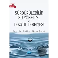 Sürdürülebilir Su Yönetimi ve Tekstil Terbiyesi