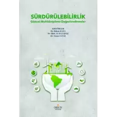 Sürdürülebilirlik Güncel Multidisipliner Değerlendirmeler