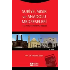 Suriye Mısır ve Anadolu Medreseleri