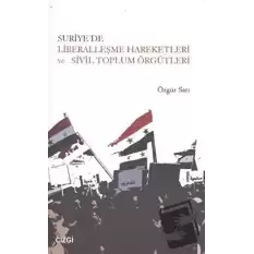 Suriye’de Liberalleşme Hareketleri ve Sivil Toplum Örgütleri