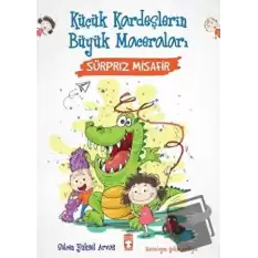 Sürpriz Misafir - Küçük Kardeşlerin Büyük Maceraları