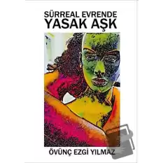 Sürreal Evrende Yasak Aşk