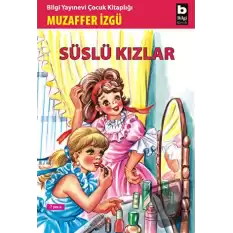 Süslü Kızlar