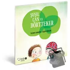 Şuşu, Can ve Dörtteker