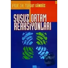 Susuz Ortam Reaksiyonları