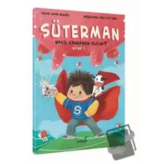 Süterman 1. Kitap-Nasıl Kahraman Oldum?