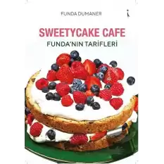 Sweetycake Cafe Funda’nın Tarifleri